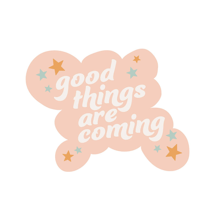 Good Things Sticker - ShopSpoiled