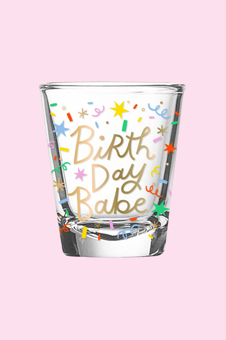 Birthday Babe Shot Glass