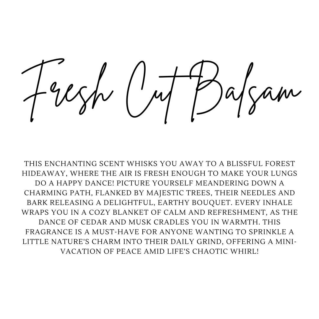 FRESH CUT BALSAM | HOLIDAY CANDLE | 100% SOY WAX | 8 OZ - ShopSpoiled