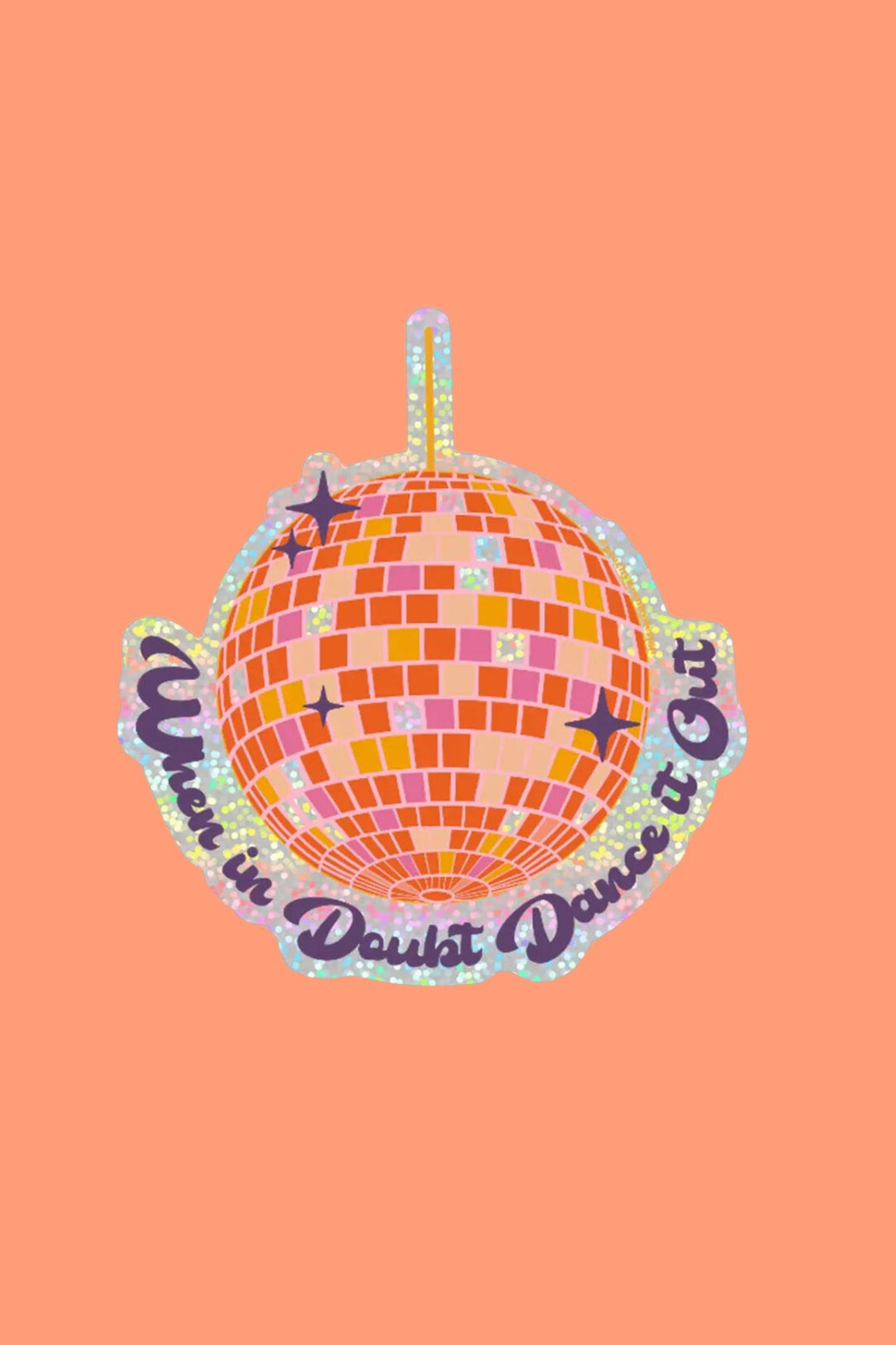 Dance It Out Sticker - ShopSpoiled