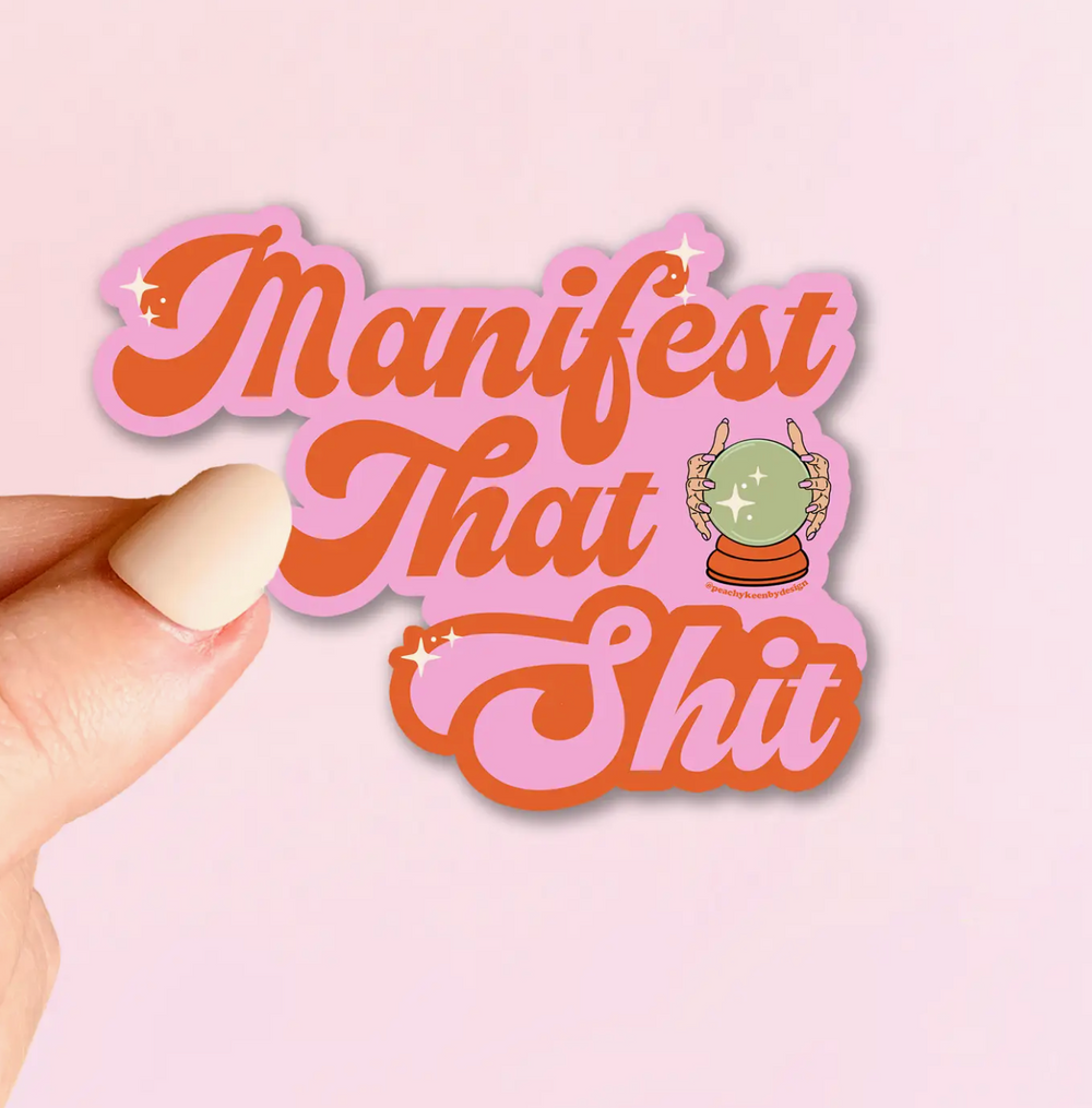 Manifest Sticker - ShopSpoiled