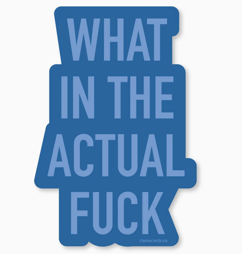 Actual Fuck Sticker - ShopSpoiled