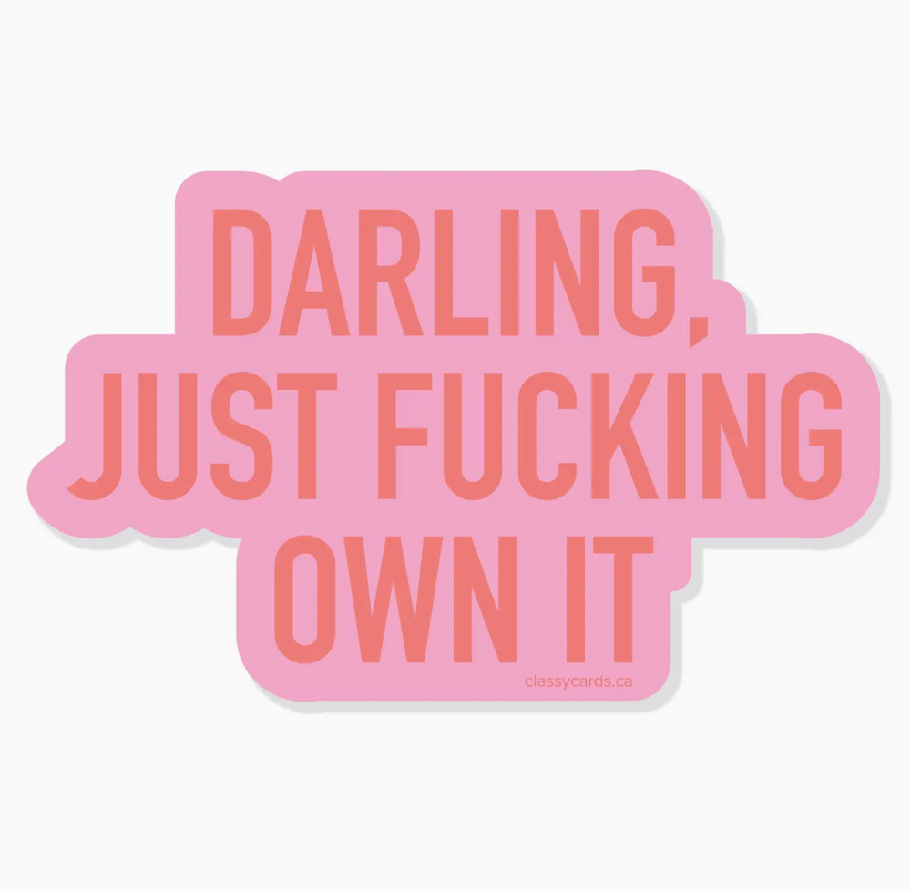 Darling Own It Sticker - ShopSpoiled