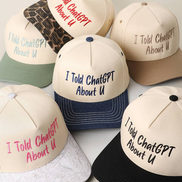 I TOLD CHATGPT ABOUT U Trucker Hat - ShopSpoiled