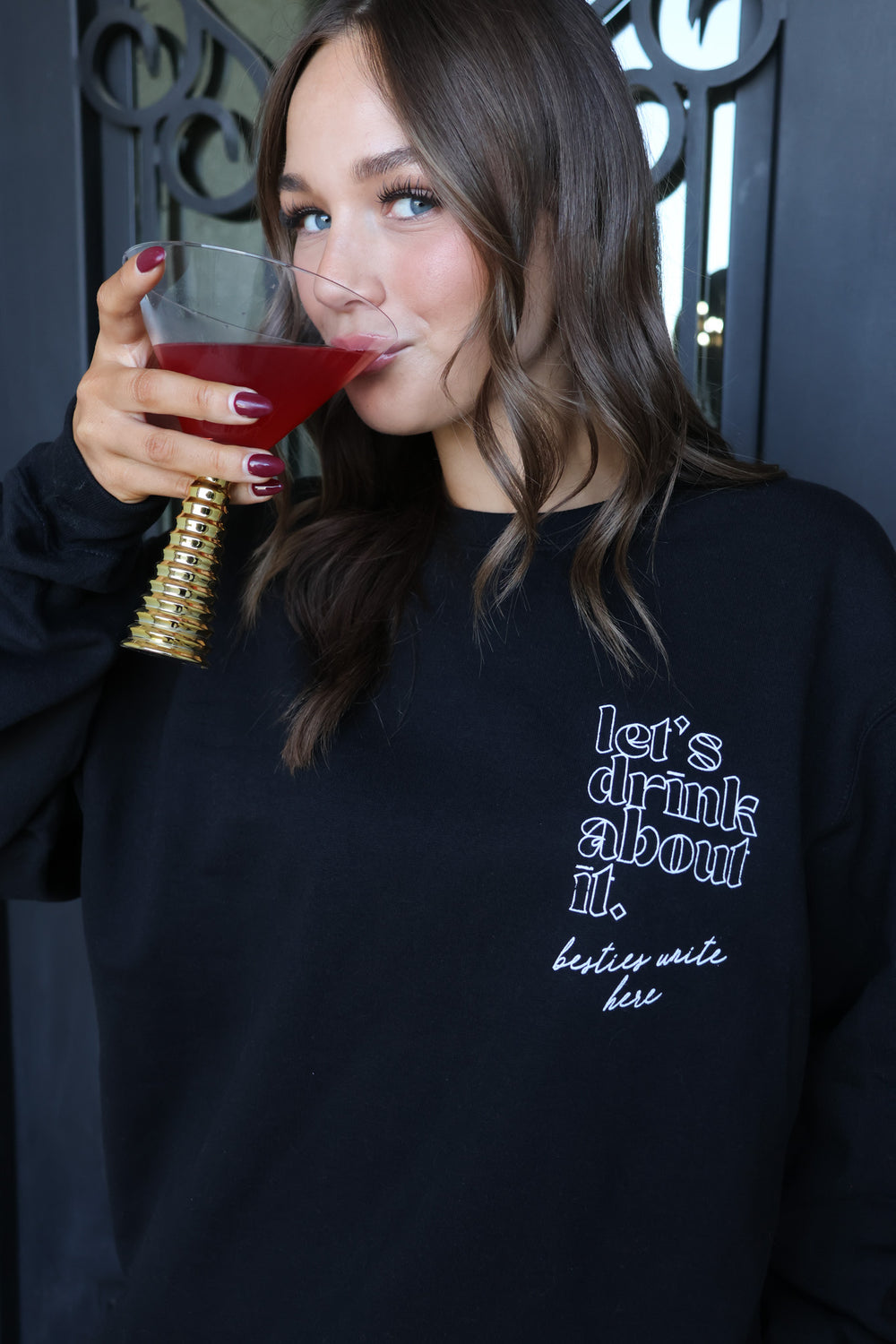 Let's Drink About It Sweatshirt - ShopSpoiled