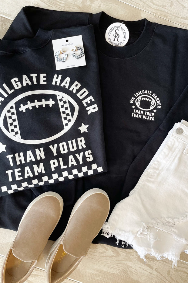 Tailgate Harder Crew Neck - ShopSpoiled