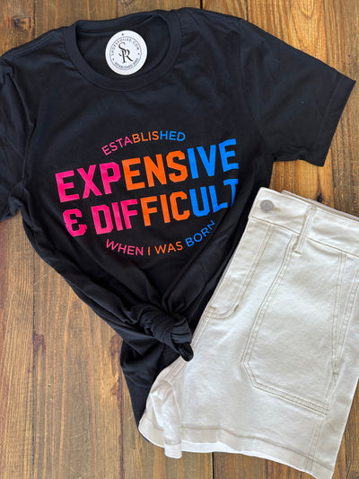 Expensive & Difficult Tee - ShopSpoiled